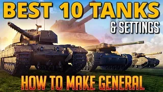 FRONTLINE: Top 10 Tanks to GENERAL World of Tanks