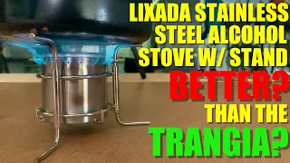 Has the TRANGIA Finally Met It's Match? - Lixada Stainless Steel Alcohol Stove