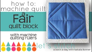 How To- Machine Quilt a Fair Quilt Block- With Natalia Bonner- Let's Stitch A Block A Day- Day 56