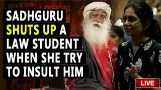 Sadhguru Shuts Up a Law Student When She try to Insults Him | Isha Sadhguru