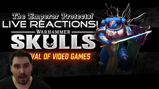 Warhammer Skulls 2022 -Live Reactions! The (false) Emperor protects!