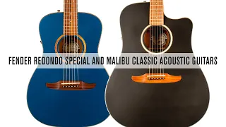 New Gear: Fender Redondo Special and Malibu Classic Acoustic Guitars