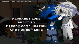 Alphabet Lore reacts!||Number lore||A parody complication||Cringe💀