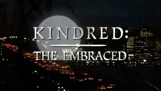 Classic TV Theme: Kindred - The Embraced (Full Stereo)