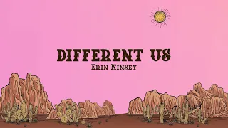 Erin Kinsey - different us (Lyrics)