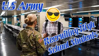 U.S Army Recruiting High School Students