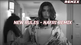 Dua Lipa - New Rules Remix | Nafri Remix (prod. by Nafri Beats)