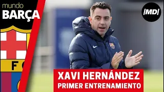 Así ha sido el primer entrenamiento de Xavi Hernández como técnico del Barça