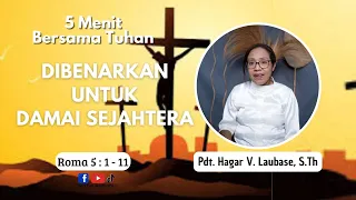 "DIBENARKAN UNTUK DAMAI SEJAHTERA" oleh Pdt. Hagar V. Laubase, S.Th