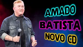 Amado Batista 2024 🎵 Top Mix Songs 2024