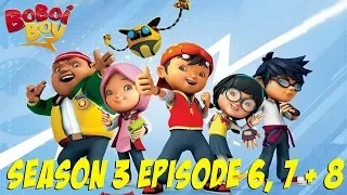 BoBoiBoy [English] - Season 3 Episodes #6, #7 & #8