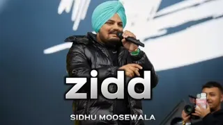 Zidd (Full Song) Sidhu Moosewala