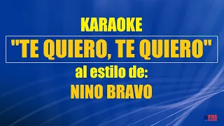 KARAOKE (NINO BRAVO - TE QUIERO, TE QUIERO) Mejor versión, sonido auténtico