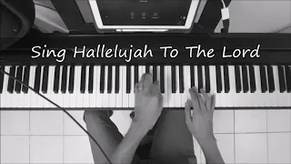 SING HALLELUJAH TO THE LORD - Piano Instrumental