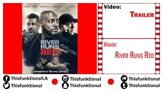 RIVER RUNS RED Trailer