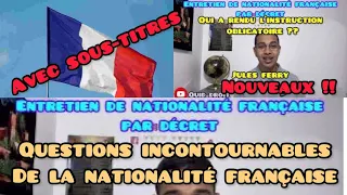 Nouvelle simulation avec les questions incontournables de l’entretien de naturalisation par décret