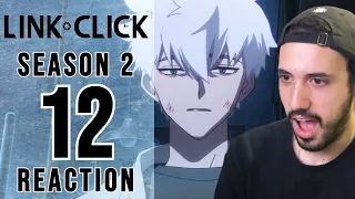 Link Click Season 2 Episode 12 Reaction | TRUE INTENTIONS