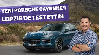 Yeni Porsche Cayenne'i Leipzig'de Test Ettim