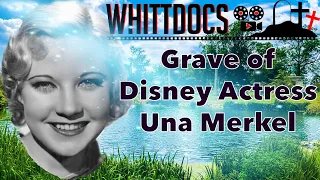 Famous Graves - Gravesite of Disney Actress Una Merkel