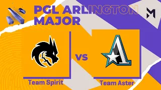 Team Spirit vs Team Aster | Game 1 | PGL Major Arlington 2022 - Grand Final