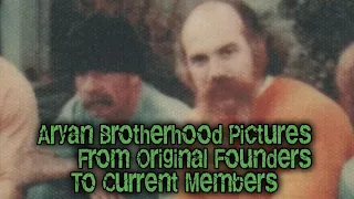 Aryan Brotherhood Pictures From Original Founders to Now!!!