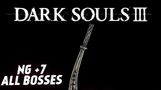 Dark Souls 3 - NG+7 All bosses - Сабля стража картин