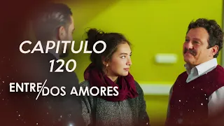 Entre Dos Amores | Capitulo 120 (HD)