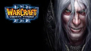 WARCRAFT 3 FROZEN THRONE ПРОХОЖДЕНИЕ #6 ЛЕДЯНОЙ ТРОН