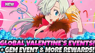 *GLOBAL VALENTINE'S EVENTS ARE HERE!* FREE GEMS, GEM EVENTS, FREEBIES & REWARDS! (7DS Grand Cross