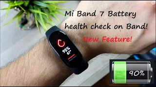 Xiaomi Mi band 7 Battery health check on Band | New feature after update