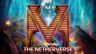 O.Z x Kruky - The Netherverse (Official Video)