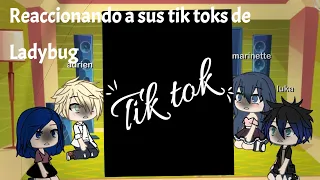 Los personajes de ladybug reaccionan a sus tik toks (ღKummi StudiØ ღ)