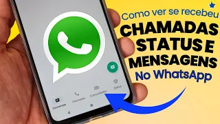 NOVA FUNÇÃO NO WHATSAPP MOSTRA SE VOCÊ RECEBEU CHAMADAS, MENSAGENS E POSTAGENS NO STATUS