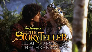 Jim Henson's The Storyteller (1988) - E07 - The Three Ravens - HD AI Remaster