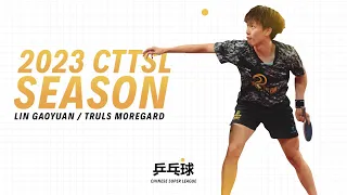 🔥 Lin Gaoyuan vs. Truls Moregard | Best Points | CTTSL 2023