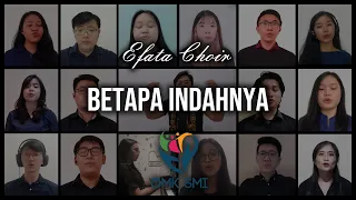 Betapa Indah Nya - Efata Choir  by OMK SMI