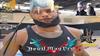 Lebron James scream if you love DMC 5 Vergil