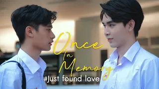 Once In Memory | Just found love เพิ่งรู้ว่ารัก  [Eng Sub]