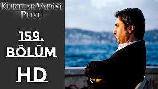 Kurtlar Vadisi Pusu 159. Bölüm - HD