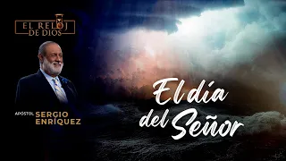 El Reloj de Dios - El día del Señor - Episodio 54 - 10 de Septiembre 2023