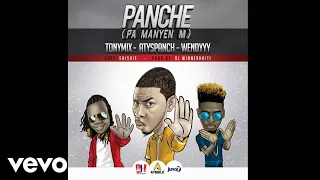 AtysPanch - Panche (pa Manyenm) ft. Tonymix, Wendyyy, Shishie