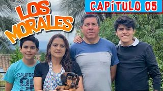 LOS MORALES Cap 05 | CAMBIO DE VIDA