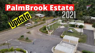 PALMBROOK ESTATE LACOVIA ST.ELIZABETH JAMAICA UPDATE 2021