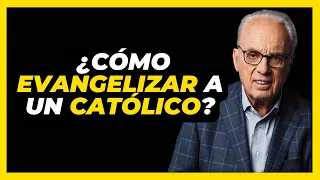 ¿Cómo evangelizar a un católico? - John MacArthur