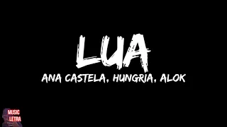Ana Castela - Lua (Letra) ft. Alok, Hungria