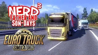 Nerd³'s Father and Son-Days - Euro Truck Simulator 2 Multiplayer