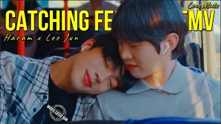 Ha Ram x Lee Jun | Love Mate BL ► Catching Feelings  FMV