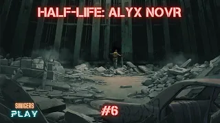 Прохождение HALF-LIFE: ALYX NOVR (2023) | Озвучка GamesVoice | Часть 6: Откровения