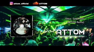 Shiva - Soldi Puliti (ATTOM Remix)