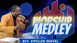 Worship Medley  Avec Pastor Emuller Derval